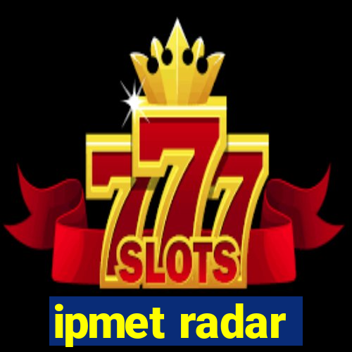 ipmet radar